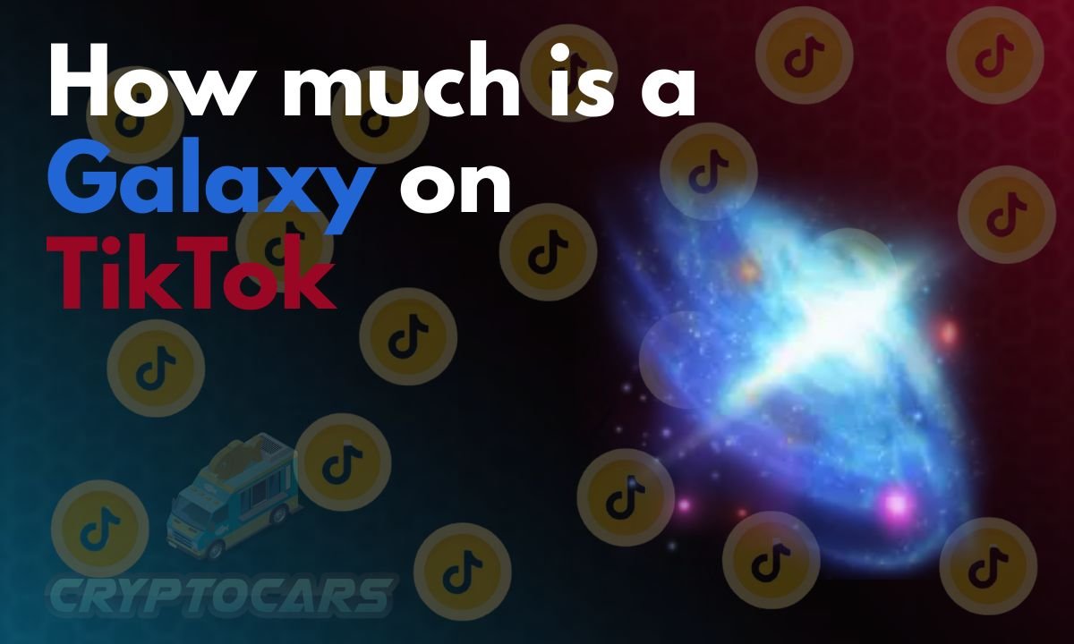How much is a Galaxy on TikTok