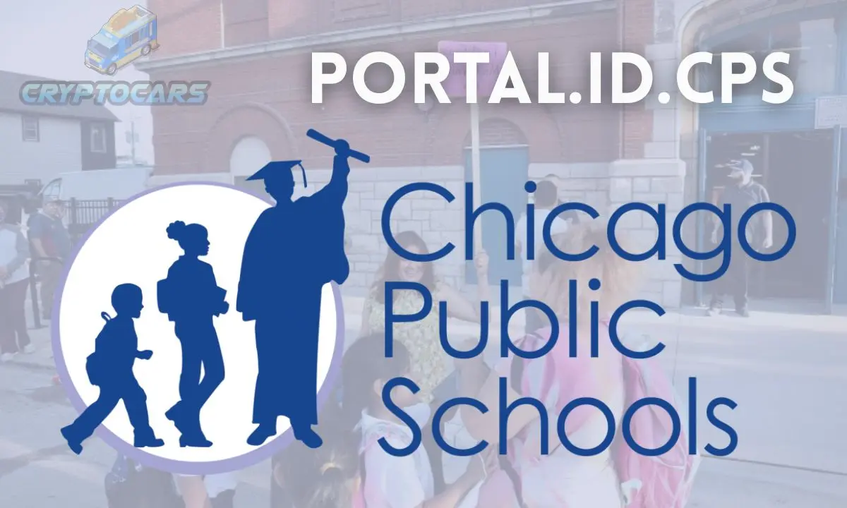 Chicago Public Schools Portal.id.cps Login & Access Guide