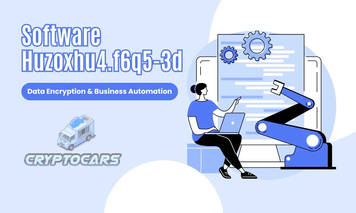 Software Huzoxhu4.f6q5-3d – Business Automation & Data Security
